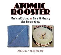 Atomic Rooster – Made In England / Nice 'N' Greasy – CD