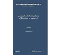 Atomic Scale Calculations Of Structure In Materials: Volume 193