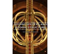 Atomic Spectra And Atomic Structure