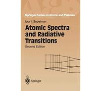 Atomic Spectra And Relative Transitions - 2nd Edition