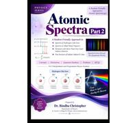 Atomic Spectra Part 2: •Spectra of Hydrogen-Like Ions •Spectra of Alkali Metal Vapours •Elements with More Than One Outer Valence Electron •Fine Structure of Sodium: Sodium D-Lines