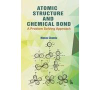Atomic Structure and Chemical Bond: A Problem Solving Approach