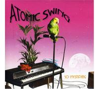Atomic Swing - So Mystifying [Import]