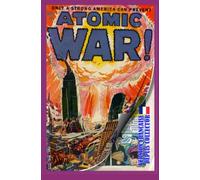 ATOMIC WAR - Vol 1 & Vol 2: GUERRE ATOMIC VERSION FRANCAISE