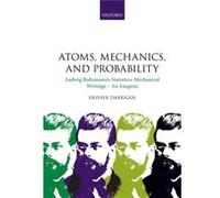 Atoms Mechanics & Probability Olivier Research Director Darrigol, Centre National De La Recherche Scientifique Sphere (Auteur)