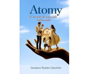 ATOMY: El secreto de una vida balanceada