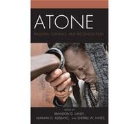 Atone Contributions by Akanmu G Adebayo , Contributions by Sherrill Hayes , Contributions by Brandon D Lundy , Contributions by Ziaul Haque , Contributions by Aaron Clarke , Contributions by Daniel Ce