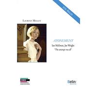 Atonement - Ian McEwan, Joe Wright - "The attempt was all"