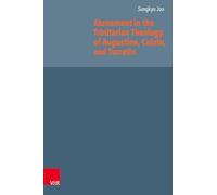 Atonement in the Trinitarian Theology of Augustine, Calvin, and Turretin