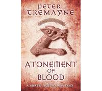 Atonement of Blood (Sister Fidelma Mysteries Book 24): A dark and twisted Celtic mystery you won’t be able to put down