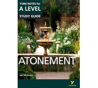 Atonement: York Notes A-level English Literature Study Guide - for 2026, 2027 exams: York Notes Series