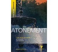 Atonement: York Notes Advanced by Ian McEwan (2006-09-14)