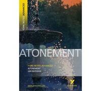 Atonement York Notes Advanced everything you need to study and prepare for the 2025 and 2026 exams by Tba Ian McEwan (Auteur)