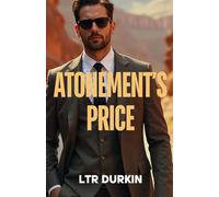 Atonement's Price: A Legal Thriller of Betrayal, Conspiracy, and the Fight for Justice from Behind Prison Bars
