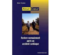 Atout Coeur - Revivre Normalement Après Un Accident Cardiaque