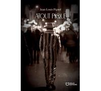 Atout Pique - Jean-Louis Pignol - Hello - broché - Roman