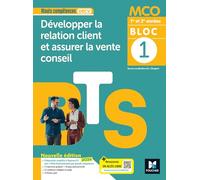 Atouts compétences - BLOC 1 Développer la relation client - BTS MCO 2026 - Livre élève