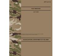 ATP 3-21.18 Foot Marches - Jul. 2025