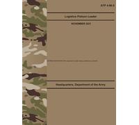 ATP 4-90.5 Logistics Platoon Leader - Nov. 2021