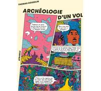 ATRABILE Archéologie d'un vol