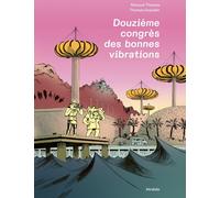 Atrabile Douzième congrès des bonnes vibrations