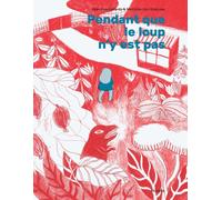 ATRABILE Pendant que le loup n'y est pas