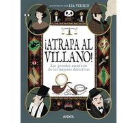 ¡Atrapa al villano!: Las grandes aventuras de los mejores detectives