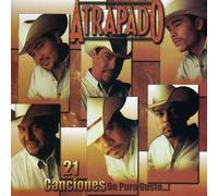 Atrapado - 21 Canciones De Puro Gusto