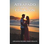 Atrapado en tu corazón