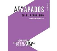 Atrapados En El Feminismo - [Livre en VO] Cernuda - Canelles, Gemma (Auteur)