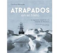 Atrapados En El Hielo - [Livre en VO] Alexander, Caroline (Auteur)