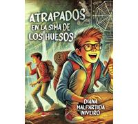 Atrapados en la Sima de los Huesos