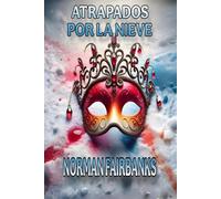 ATRAPADOS POR LA NIEVE