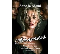 Atrapados: (Trilogía completa: thriller romántico)