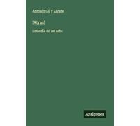 !Atras!: comedia en un acto