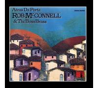 Atras Da Porta by Rob McConnell And The Boss Brass