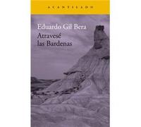 Atraves Las Bardenas - [Livre en VO] Gil Bera, Eduardo (Auteur)