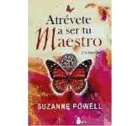 Atrevete A Ser Tu Maestro - POWELL, SUZANNE Powell, Suzanne (Auteur)