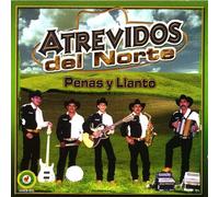 Atrevidos Del Norte - Penas Y Llanto