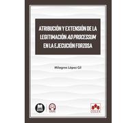 Atribución y extensión de la legitimación ad processum en la ejecución forzosa