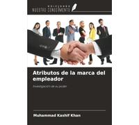 Atributos de la marca del empleador: Investigación de su poder