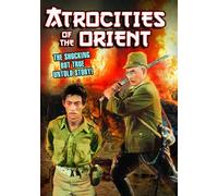 Atrocities of the Orient [DVD] [1948] [Region 1] [NTSC]