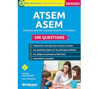 ATSEM/ASEM - 200 questions (Catégorie C - Concours 2024-2025): Concours externe - Concours interne - 3e concours