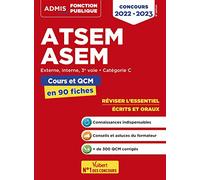 ATSEM - ASEM - Catégorie C - Cours et QCM en 90 fiches: Externe, interne, 3e voie - 2022-2023