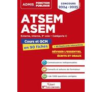 ATSEM - ASEM - Catégorie C - Cours et QCM en 90 fiches: Externe, interne, 3e voie - 2024-2025