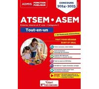Concours ATSEM et ASEM - Catégorie C - Tout-en-un: Agent (territorial) spécialisé des écoles maternelles - Concours externe, interne, 3e voie - 2024-2025