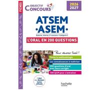 Atsem-Asem - Préparer L'oral En 100 Questions - Externe, Interne, 3e Voie - Catégorie C