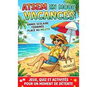 ATSEM En Mode Vacances: Jeux, quiz et activités pour un moment de détente, Cadeau personnalisé pour remercier une ATSEM