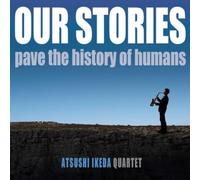 Atsushi Ikeda - Our Stories
