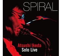 Atsushi Ikeda - Spiral: Solo Live